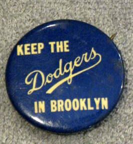 50's KEEP THE DODGERS IN BROOKLYN PIN