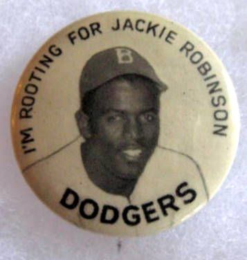 50's I'M ROOTING FOR JACKIE ROBINSON PIN