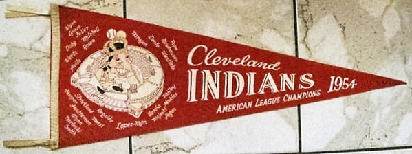 1954 CLEVELAND INDIANS AMERICAN LEAGUE CHAMPIONS PLAYER NAME FULL SIZE PENNANT