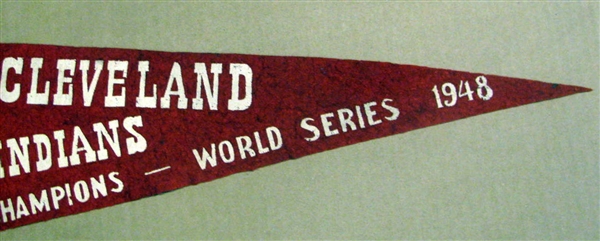 1948 WORLD SERIES PENNANT- CLEVELAND INDIANS ISSUE