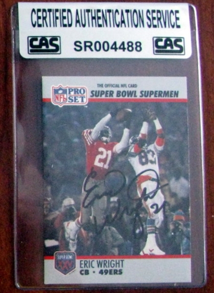 ERIC WRIGHT  'SUPER BOWL' SIGNED CARD - CAS AUTHENTICATED