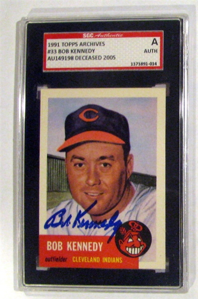 BOB KENNEDY SIGNED 1991 TOPPS ARCHIVES - 1953 SGC SLABBED & AUTHENTICATED