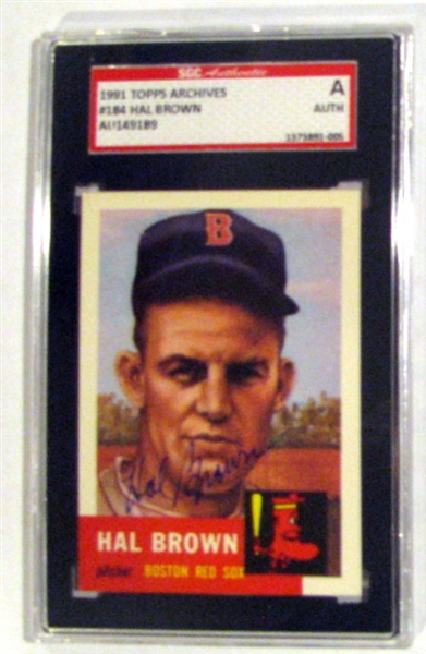 HAL BROWN SIGNED 1991 TOPPS ARCHIVES - 1953 SGC SLABBED & AUTHENTICATED