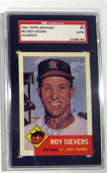 ROY SIEVERS SIGNED 1991 TOPPS ARCHIVES - 1953 SGC SLABBED & AUTHENTICATED