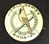 1926 ST. LOUIS CARDINALS "WORLD SERIES" BOOSTER PIN
