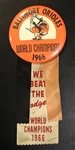 1966 BALTIMORE ORIOLES "WORLD CHAMPIONS" PIN w/RIBBON